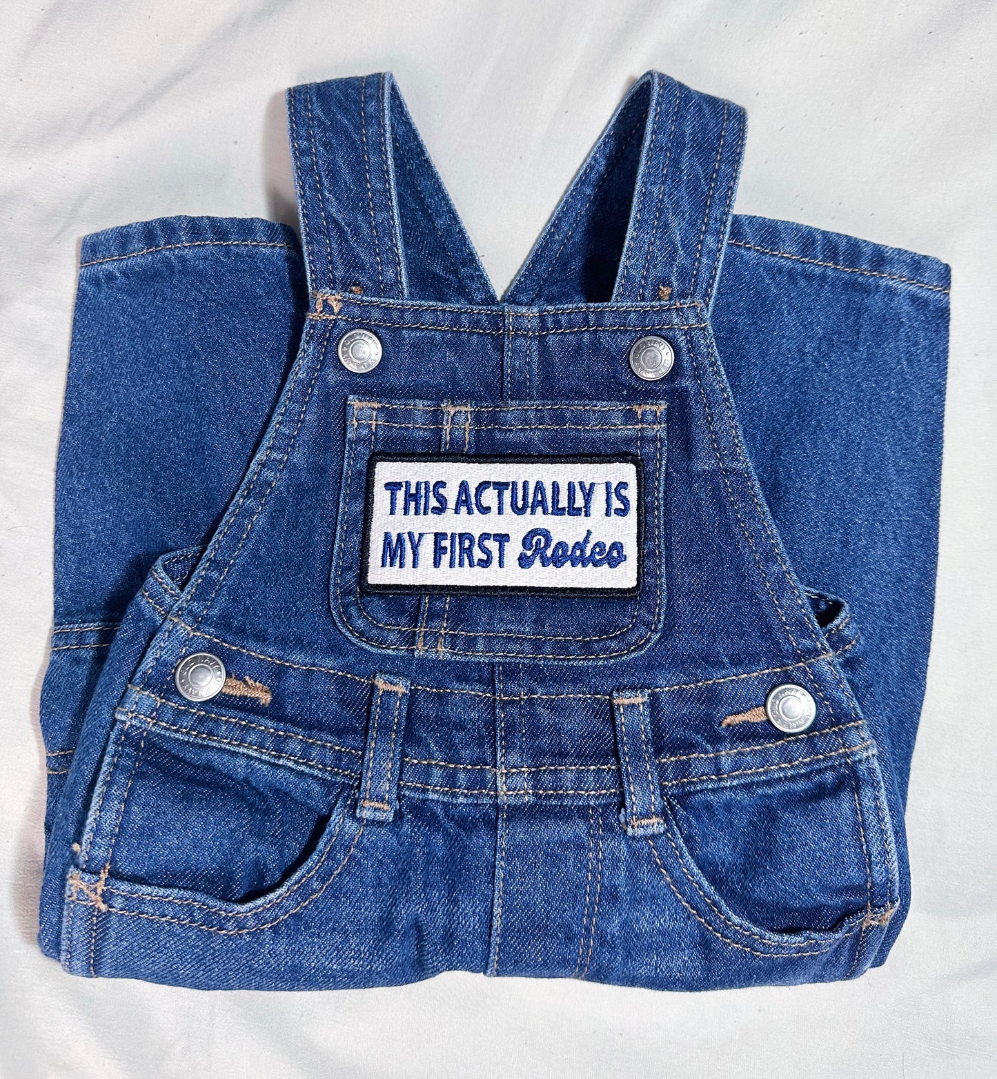 This Actually Is My First Rodeo Overalls